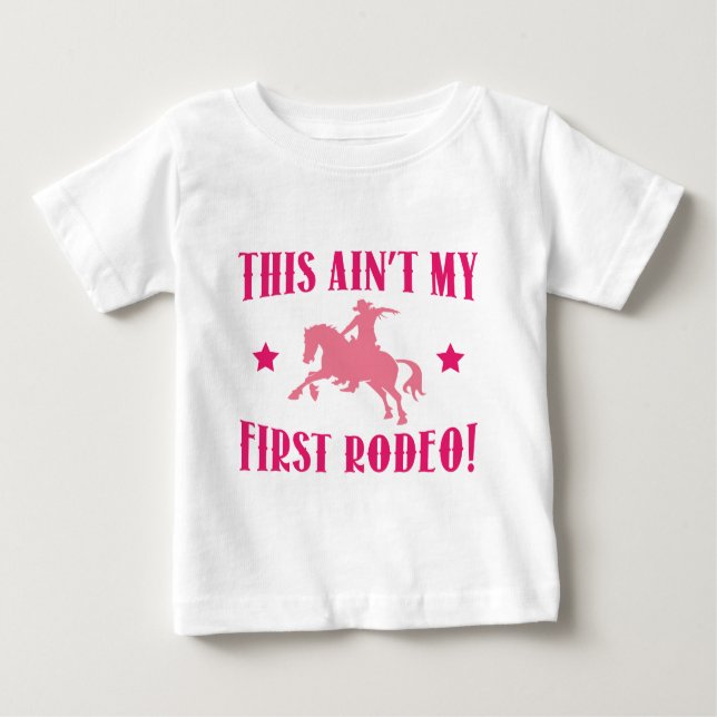 Det här är inte min första rodeo! t shirt (Framsida)