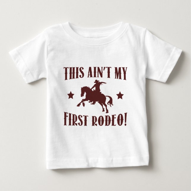 Det här är inte min första rodeo! t shirt (Framsida)