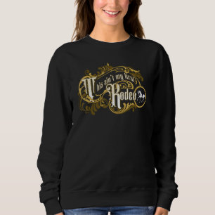 Det här är inte min första Rodeo Yellowstone Cowbo T Shirt