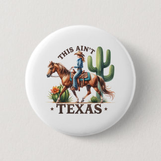 Det här är inte Texas Cowgirl Horse Knapp