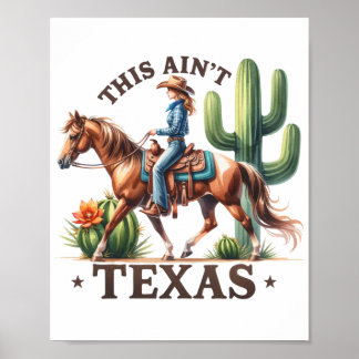 Det här är inte Texas Cowgirl Horse Poster
