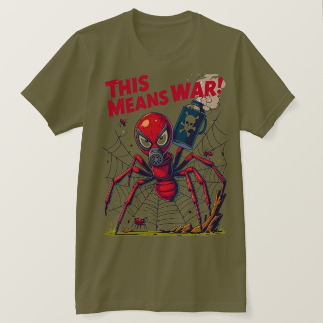 Det här är krig! – Spindeln hämnas T Shirt (Design framsida)
