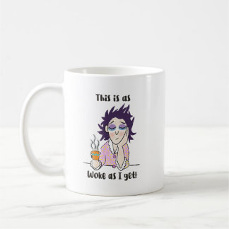 Det här är lika Woke som jag får - kvinna Kaffemugg