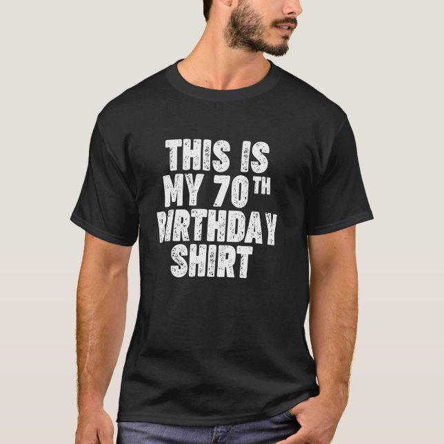 Det här är min 70-årsdagströja t shirt (Framsida)