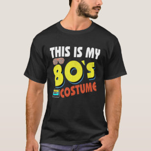 Det här är min 80 Bro 80's Party Tee Costume Funny