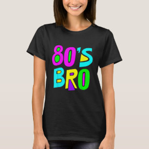 Det här är min 80-tals Bro 80-talets Party Tee