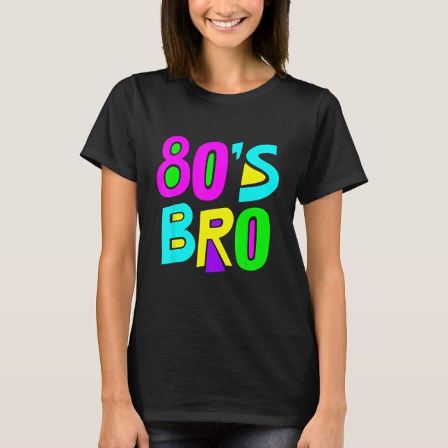 Det här är min 80-tals Bro 80-talets Party Tee (Framsida)