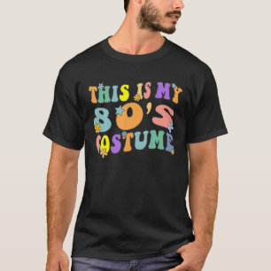 Det här är min 80s-dräkt - Halloween-Finare-pressp T Shirt