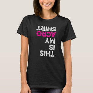 Det här är min Acro Shirt Gymnastics Gymnast Acrob T