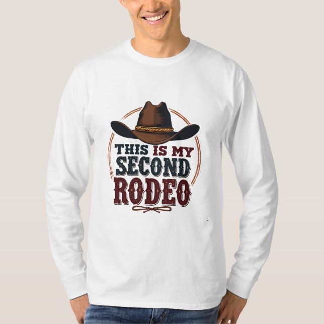 Det här är min andra Rodeo Cowboy Väster Hat T Shirt (Framsida)