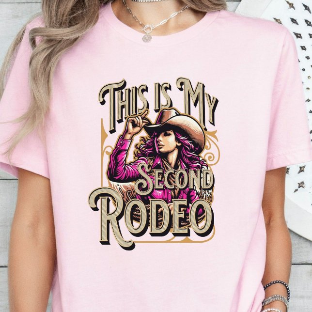Det här är min andra rodeo, Cowgirl Gift, Girl Che T Shirt (Skapare uppladdad)