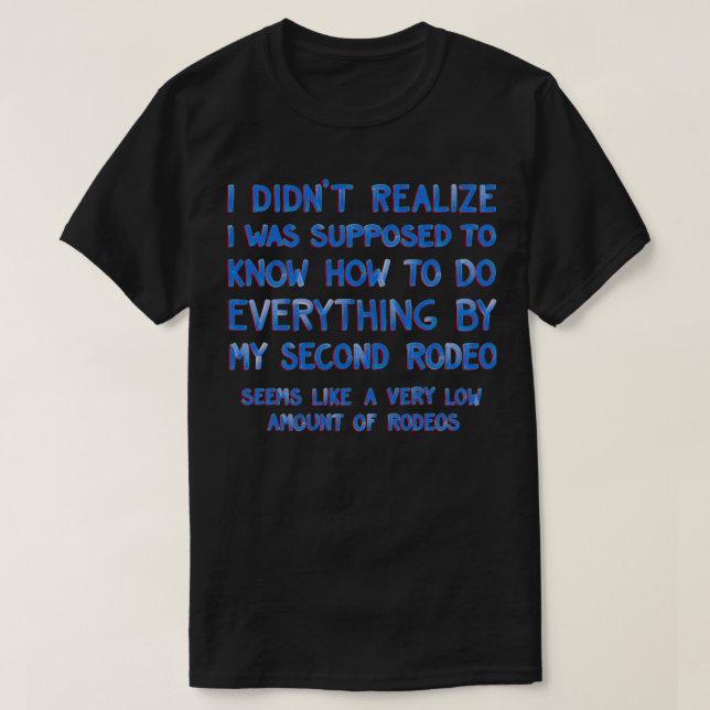 Det här är min andra Rodeo T Shirt (Design framsida)