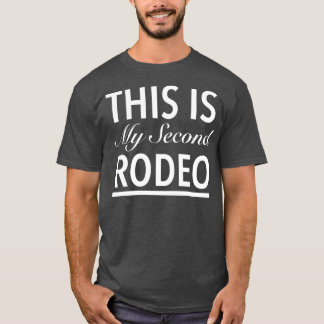 Det här är min andra Rodeo T Shirt