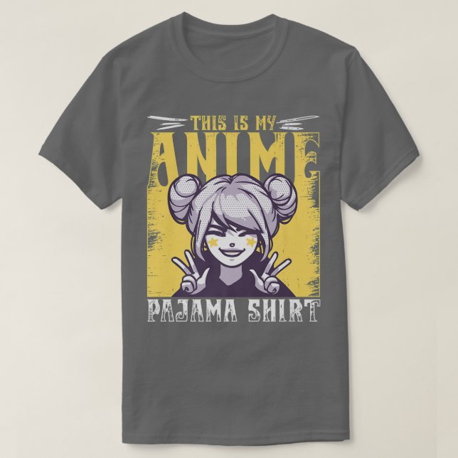 Det här är min Anime Pajama T Shirt (Design framsida)