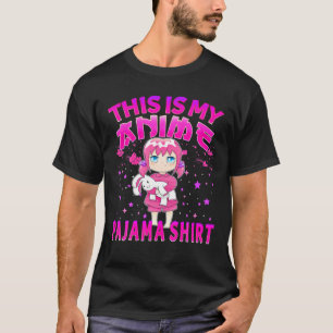 Det här är min Anime Pajama Women Otaku Pajamas T Shirt