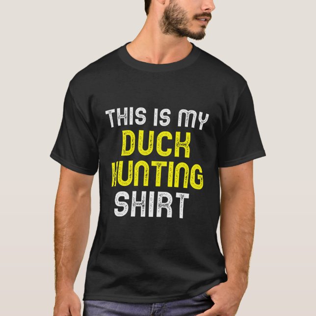 Det här är min Anka-jakt på Shirt Hunter Funny Coo T (Framsida)