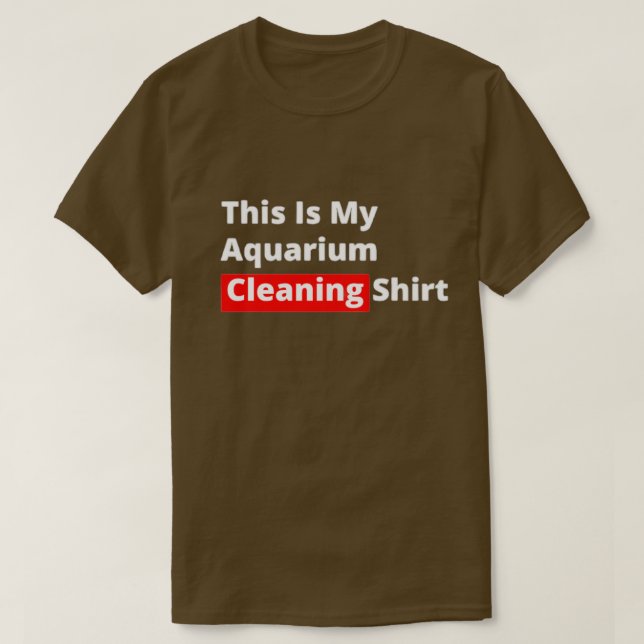 Det här är min Aquarium Städning 26 T Shirt (Design framsida)
