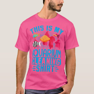 Det här är min Aquarium Städning Shirt Älskare Fis T