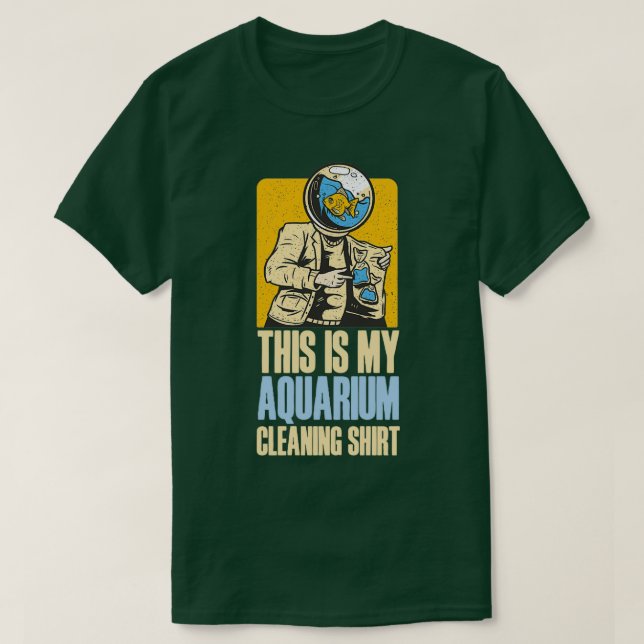 Det här är min Aquarium Städning Shirt Funny sarka T Shirt (Design framsida)