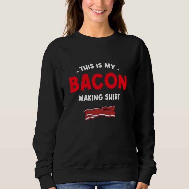 Det här är min Bacon Skapar Shirt Bacon Comfort T (Framsida)