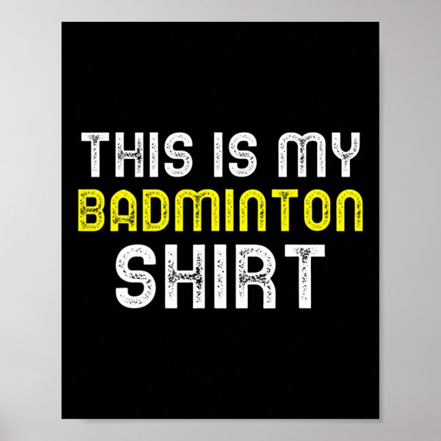 Det här är min Badminton Player Funny Coola Poster (Framsidan)