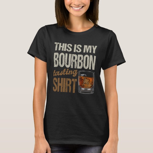 Det här är min Bourbon-provning T Shirt (Framsida)