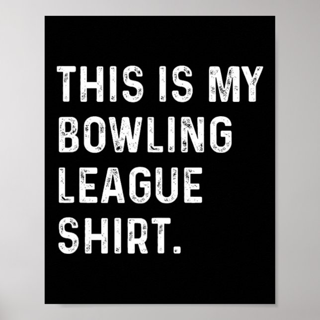 Det här är min Bowling League Shirt - Strejka Spar Poster (Framsidan)