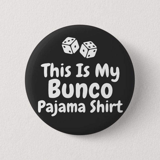 Det här är min Bunco Pyjamaskoja, rolig present Knapp (Framsida)