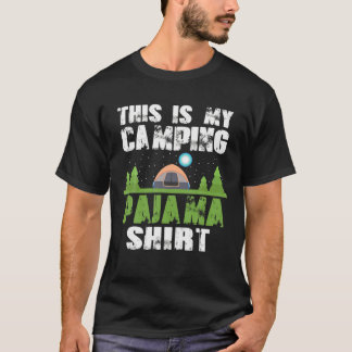 Det här är min Camping Pajama Camper T Shirt