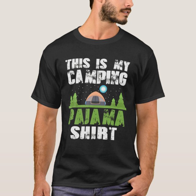 Det här är min Camping Pajama Camper T Shirt (Framsida)