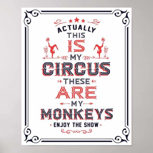 Det här är min cirkus... är min monkey Art-utskrif Poster (Framsidan)