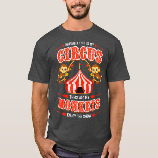 Det här är min cirkus och mina apor. t shirt