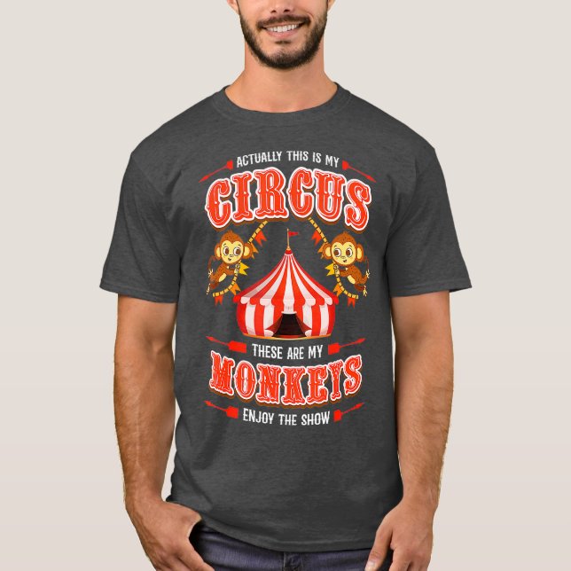 Det här är min cirkus och mina apor. t shirt (Framsida)