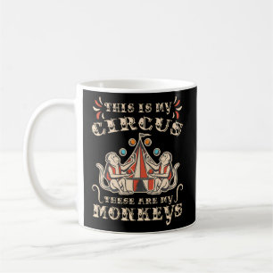 Det här är min cirkus som är mina apor kaffemugg