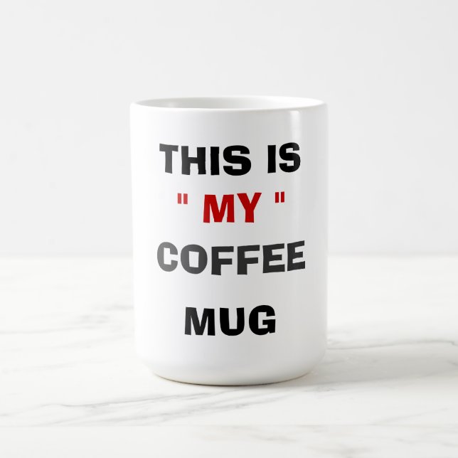 DET HÄR ÄR " MIN " COFFEE MUGG (Center)