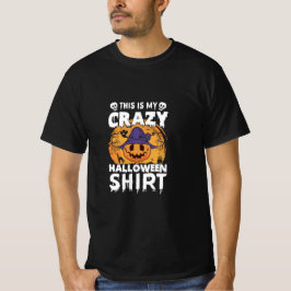 Det här är min Crazy Halloween Shirt - Lustigt Hal T