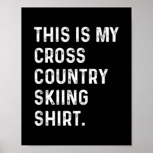 Det här är min Crossa country Skit - Skier Ski Poster