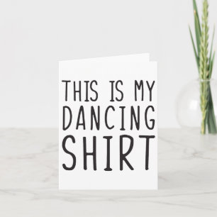 Det här är min danande Shirt Funny Dancing Kort