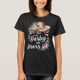 Det här är min Derby Day Dress T Shirt