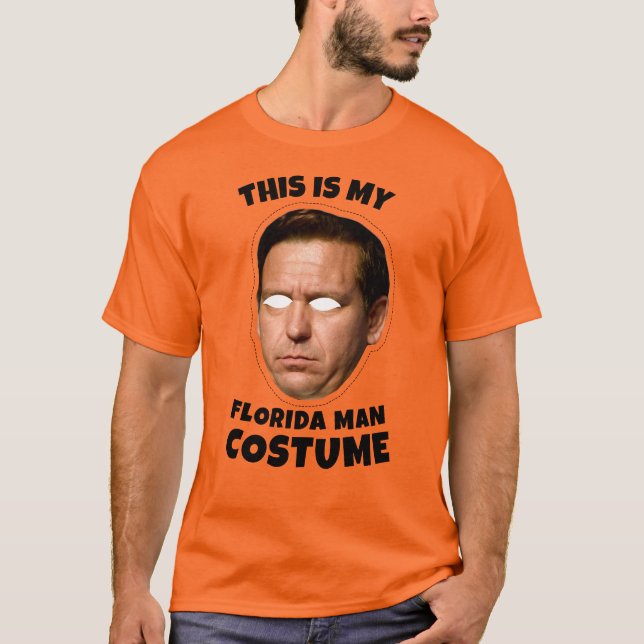 Det här är min Desantis Florida Man Costume T Shirt (Framsida)