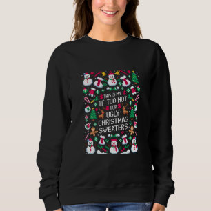 Det här är min Det är för varmt för ful jultröja T Shirt