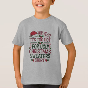Det här är min Det är för varmt för ful jultröja T Shirt