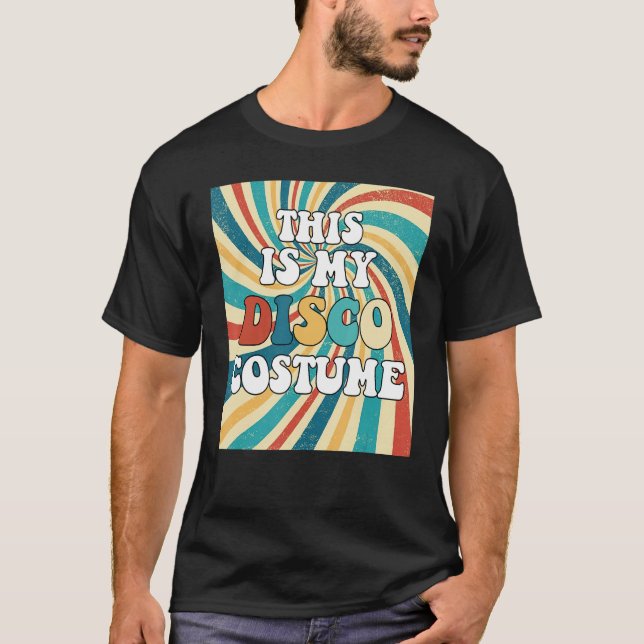 Det här är min Disco Costume 70s 80-tal Disco Part T Shirt (Framsida)
