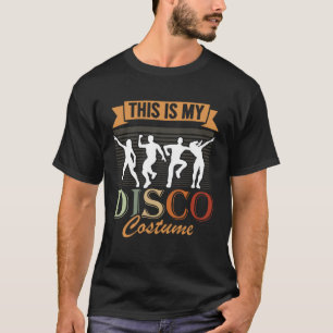 Det här är min Disco-dräkt 1970-talets 70-liters S T Shirt