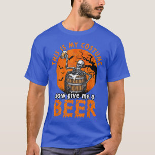 Det här är min dräkt nu, Ge jag är Halloween Funn T Shirt