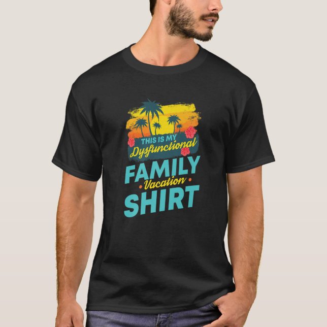 Det här är min dysfunktionella familjevacitet | Ba T Shirt (Framsida)