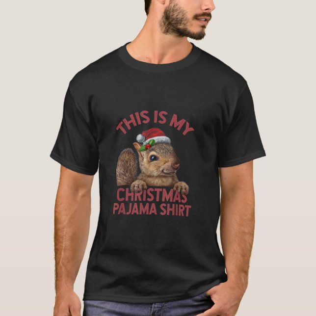 Det här är min ekorre jul Pajama Shirt Squ T Shirt (Framsida)