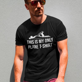 Det här är min enda Flygplan T-Shirt Wood Humor