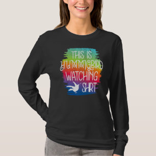Det här är min fågel som tittar på Hummingbird T Shirt