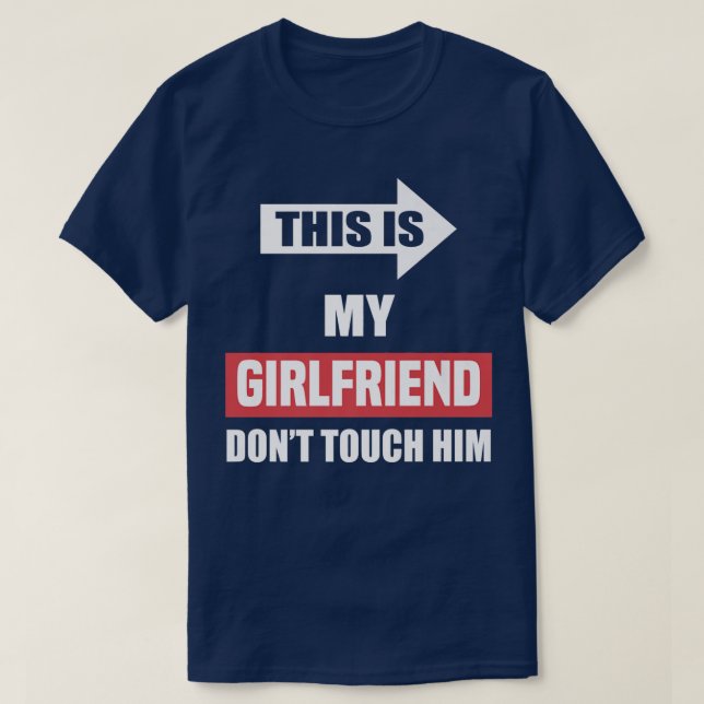 Det här är min flickvän Touch... T Shirt (Design framsida)